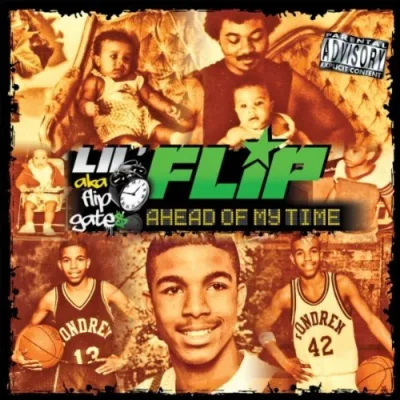 Lil Flip - Ahead Of My Time