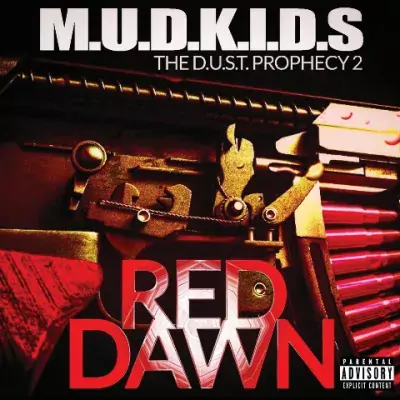 M.U.D.K.I.D.S - The D.U.S.T. Prophecy 2: Red Dawn