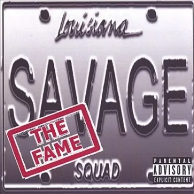 Savage Squad - The Fame