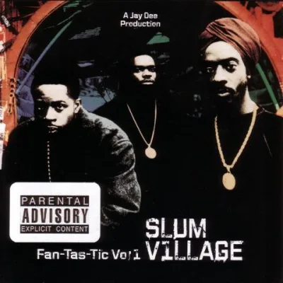 Slum Village - Fan-Tas-Tic Vol. 1 (2005-Repress)