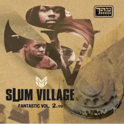 Slum Village - Fantastic Vol. 2.10