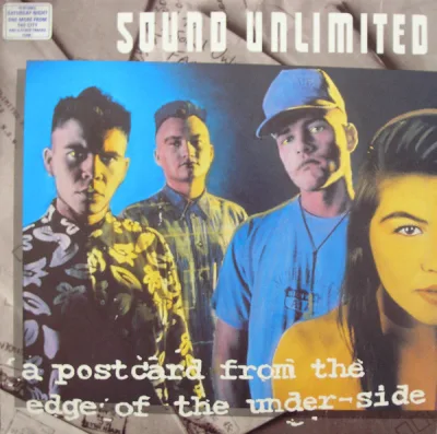 Sound Unlimited - A Postcard From The Edge Of The Under-Side