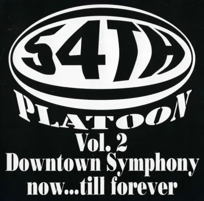 54th Platoon - Downtown Symphony (Now...Till Forever)