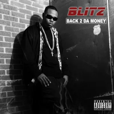 Blitz - Back 2 Da Money