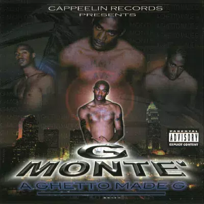 G Monte' - A Ghetto Made G