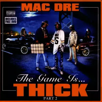 Mac Dre - The Game Is... Thick, Part 2