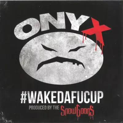 Onyx & Snowgoons - #WAKEDAFUCUP