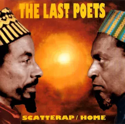 The Last Poets - Scattlerap / Home
