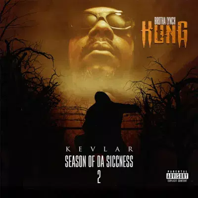 Brotha Lynch Hung - Season Of Da Siccness 2: Kevlar