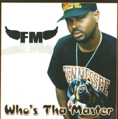 FM - Who's Tha Master