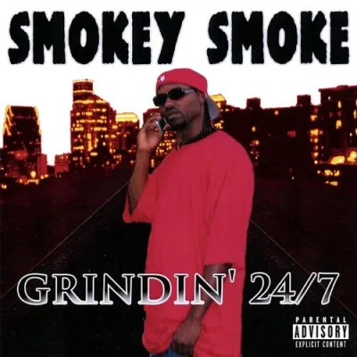 Smokey Smoke - Grindin' 24/7