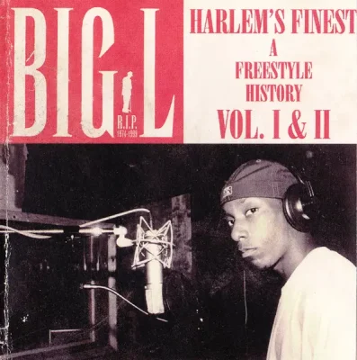 Big L - Harlem's Finest (A Freestyle History Vol. I & II)