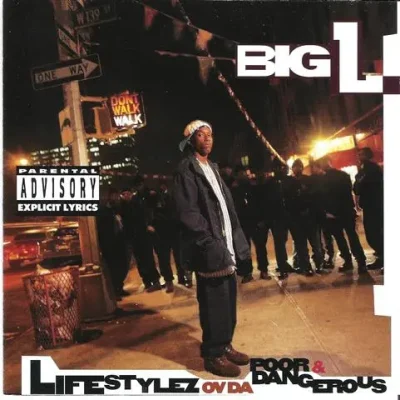 Big L - 1995 - Lifestylez Ov Da Poor & Dangerous