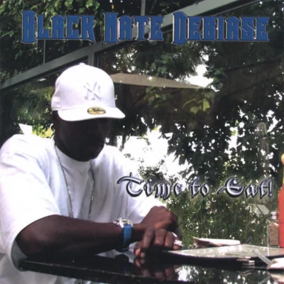 Black Nate Debiase - Time 2 Eat! (2006) Album cover