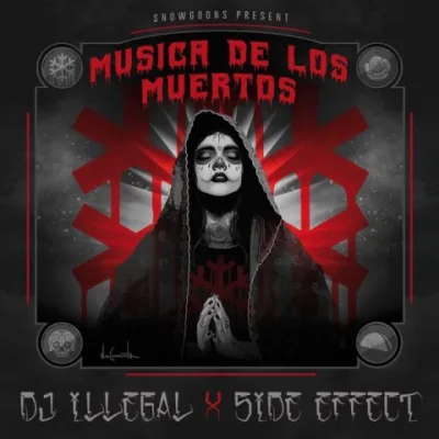 DJ Illegal & Side Effect - Musica De Los Muertos