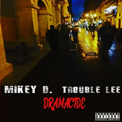 Mikey D - Dramacide