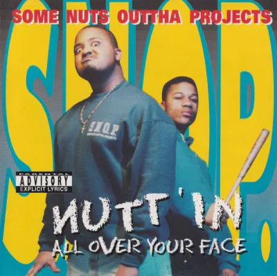 S.N.O.P. - Nuttin All Over Your Face