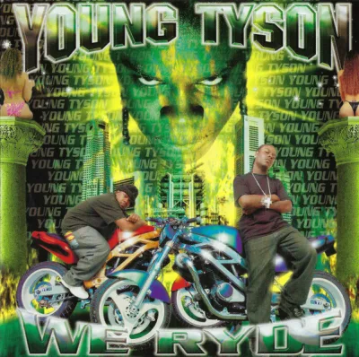 Young Tyson - We Ryde