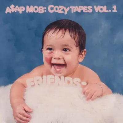 A$AP Mob - Cozy Tapes Vol. 1: Friends