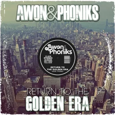 Awon & Phoniks - Return to the Golden Era