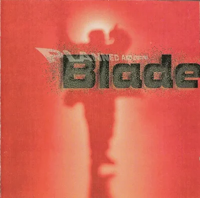 Blade - Planned and Executed