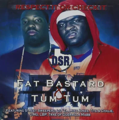 Fat Bastard & Tum Tum - Respect It Or Check It