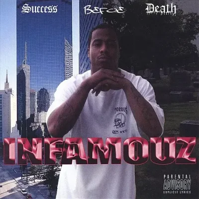 Infamouz - Success Befoe Death