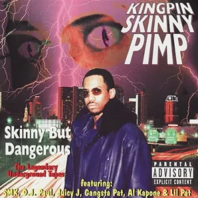 Kingpin Skinny Pimp - Skinny But Dangerous