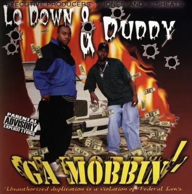 Lo Down & Duddy - GA Mobbin'