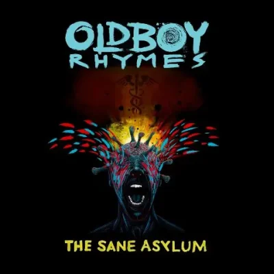 OldBoy Rhymes - The Sane Asylum