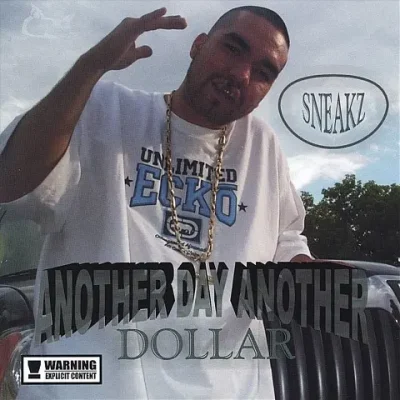 Sneakz - Another Day Another Dollar