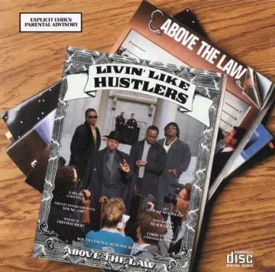 Above The Law - Livin' Like Hustlers