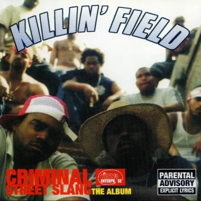 Killin' Field - Criminal Street Slang - The Album (2024-Reissue)