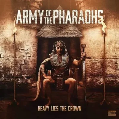 Army of the Pharaohs - Heavy Lies The Crown