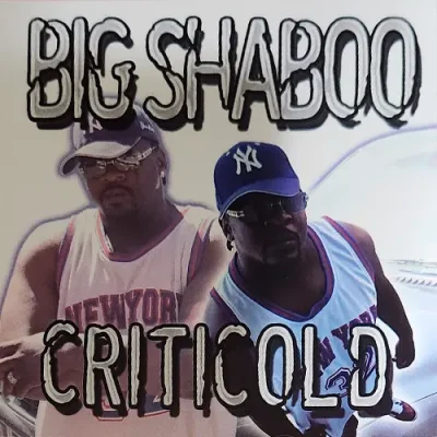 Big Shaboo - Criticold EP