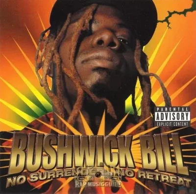 Bushwick Bill - No Surrender... No Retreat