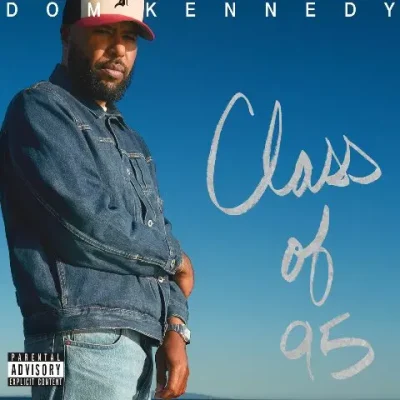 Dom Kennedy - Class Of 95