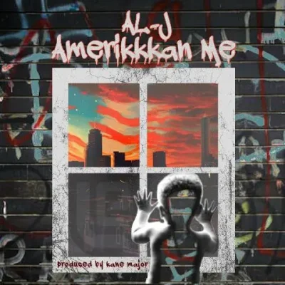 Al-J & Kane Major - Amerikkkan Me