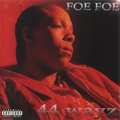 Foe-Foe - 44 Wayz