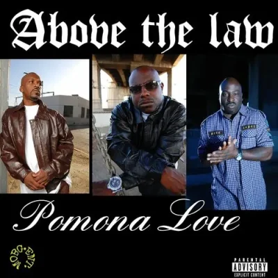 Above The Law - Pomona Love