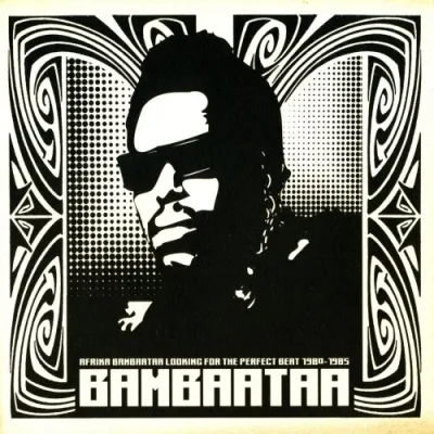 Afrika Bambaataa - Looking for the Perfect Beat 1980-1985