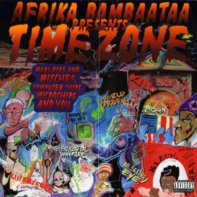 Afrika Bambaataa Presents Time Zone - Warlocks and Witches, Computer Chips, Microchips and You