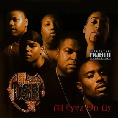 Dirty South Rydaz - All Eyez On Us