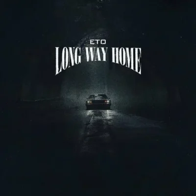 Eto - Long Way Home