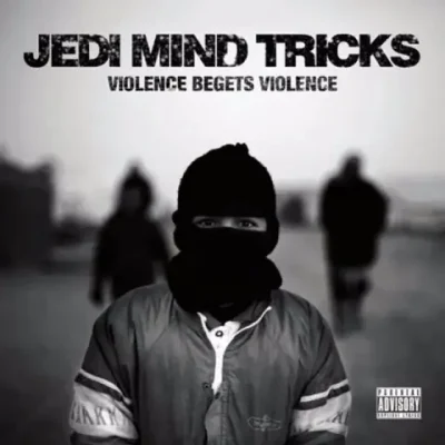 Jedi Mind Tricks - Violence Begets Violence