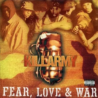 Killarmy - Fear, Love & War