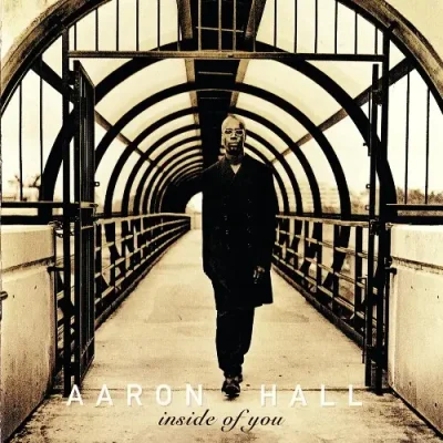 Aaron Hall - Inside Of You