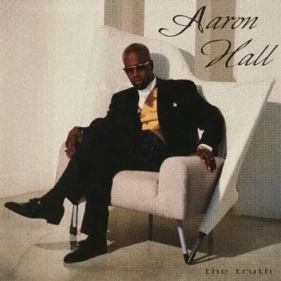 Aaron Hall - The Truth