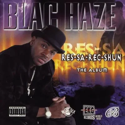 Blac Haze - Res-Sa-Rec-Shun