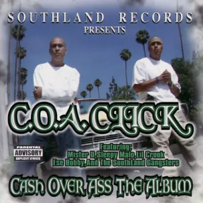 C.O.A. Click - Cash Over Ass The Album